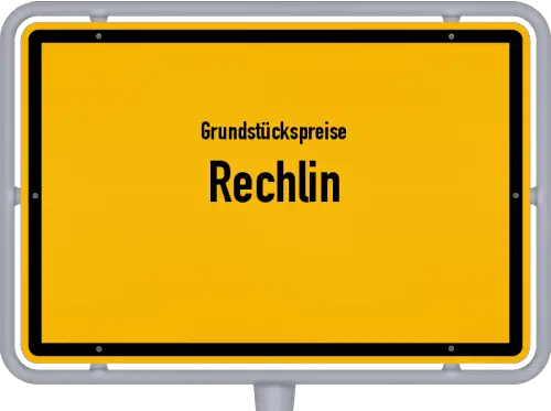 Grundstückspreise Rechlin - Ortsschild von Rechlin