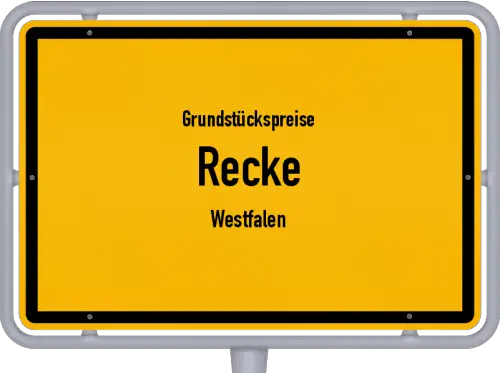 Grundstückspreise Recke (Westfalen) - Ortsschild von Recke (Westfalen)