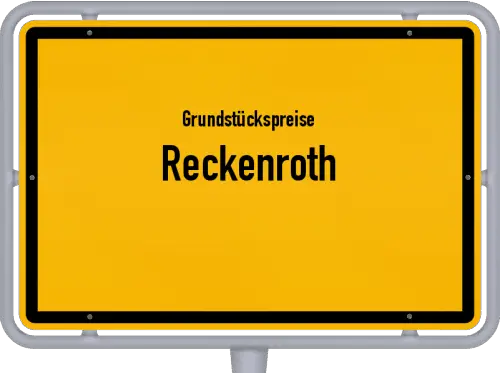 Grundstückspreise Reckenroth - Ortsschild von Reckenroth