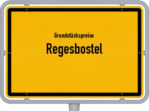 Grundstückspreise Regesbostel - Ortsschild von Regesbostel