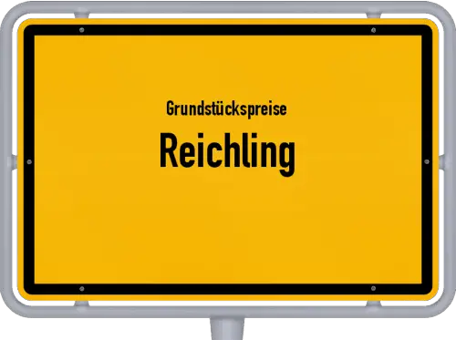 Grundstückspreise Reichling - Ortsschild von Reichling