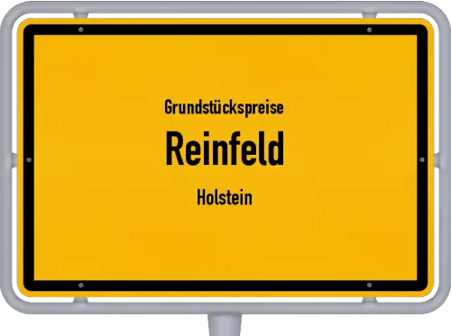 Grundstückspreise Reinfeld (Holstein) - Ortsschild von Reinfeld (Holstein)