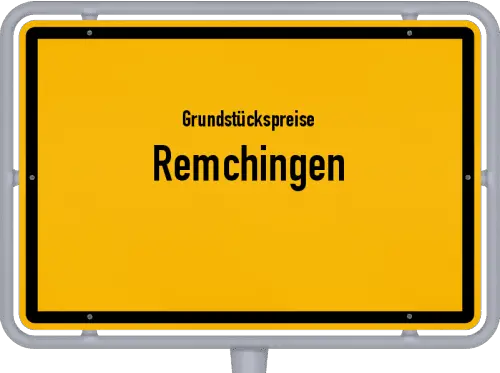 Grundstückspreise Remchingen - Ortsschild von Remchingen