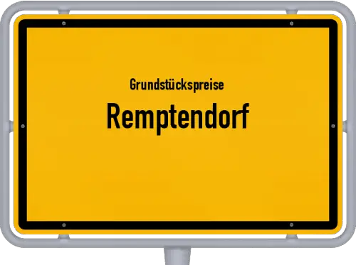 Grundstückspreise Remptendorf - Ortsschild von Remptendorf