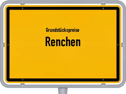 Grundstückspreise Renchen - Ortsschild von Renchen