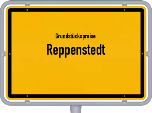 Grundstückspreise Reppenstedt - Ortsschild von Reppenstedt