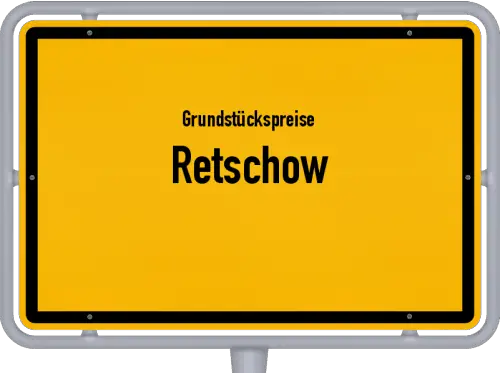 Grundstückspreise Retschow - Ortsschild von Retschow