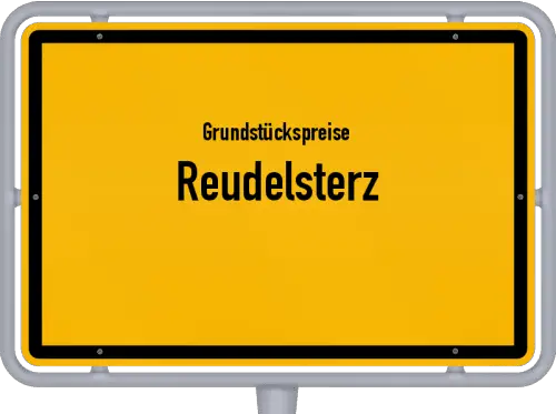 Grundstückspreise Reudelsterz - Ortsschild von Reudelsterz