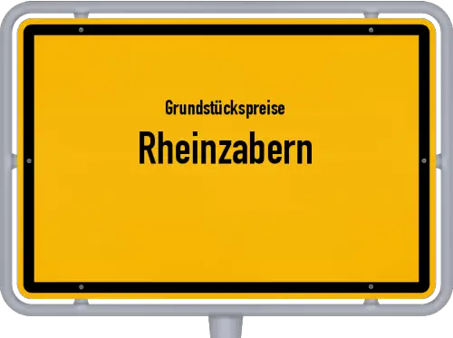 Grundstückspreise Rheinzabern - Ortsschild von Rheinzabern