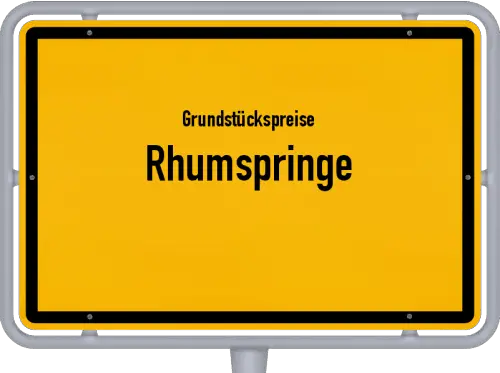 Grundstückspreise Rhumspringe - Ortsschild von Rhumspringe