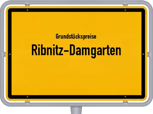 Grundstückspreise Ribnitz-Damgarten - Ortsschild von Ribnitz-Damgarten