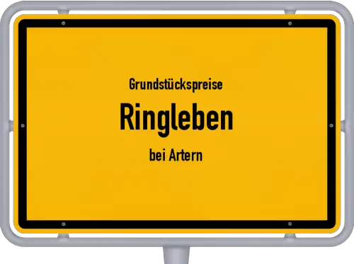 Grundstückspreise Ringleben (bei Artern) - Ortsschild von Ringleben (bei Artern)