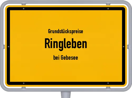 Grundstückspreise Ringleben (bei Gebesee) - Ortsschild von Ringleben (bei Gebesee)