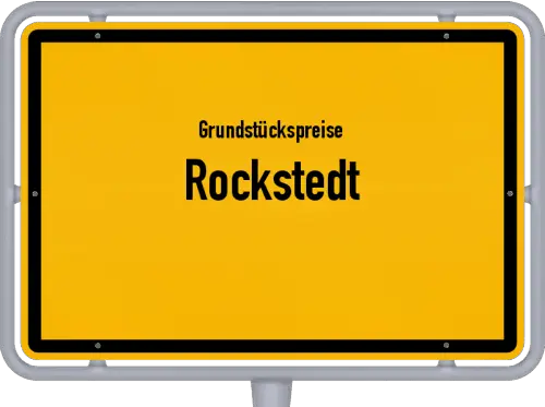 Grundstückspreise Rockstedt - Ortsschild von Rockstedt