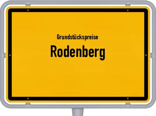 Grundstückspreise Rodenberg - Ortsschild von Rodenberg