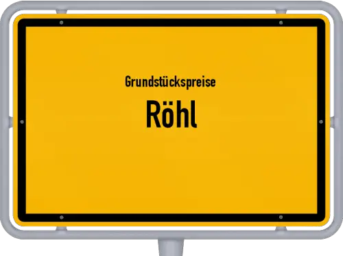 Grundstückspreise Röhl - Ortsschild von Röhl