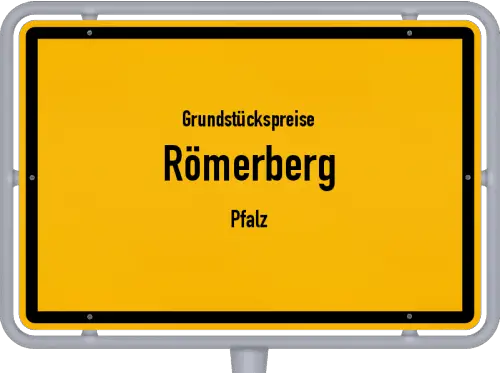 Grundstückspreise Römerberg (Pfalz) - Ortsschild von Römerberg (Pfalz)