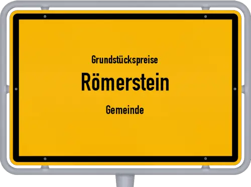 Grundstückspreise Römerstein (Gemeinde) - Ortsschild von Römerstein (Gemeinde)