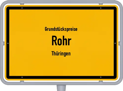 Grundstückspreise Rohr (Thüringen) - Ortsschild von Rohr (Thüringen)