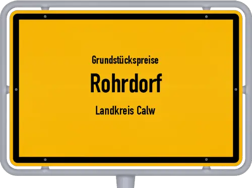 Grundstückspreise Rohrdorf (Landkreis Calw) - Ortsschild von Rohrdorf (Landkreis Calw)