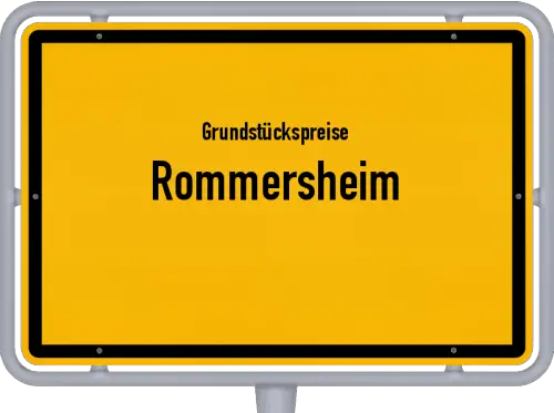 Grundstückspreise Rommersheim - Ortsschild von Rommersheim