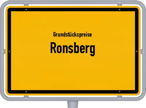 Grundstückspreise Ronsberg - Ortsschild von Ronsberg