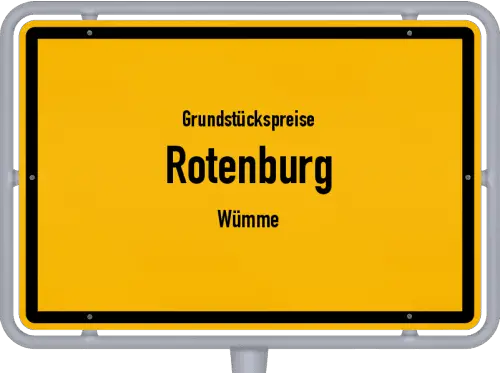 Grundstückspreise Rotenburg (Wümme) - Ortsschild von Rotenburg (Wümme)