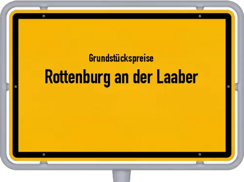 Grundstückspreise Rottenburg an der Laaber - Ortsschild von Rottenburg an der Laaber