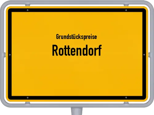 Grundstückspreise Rottendorf - Ortsschild von Rottendorf