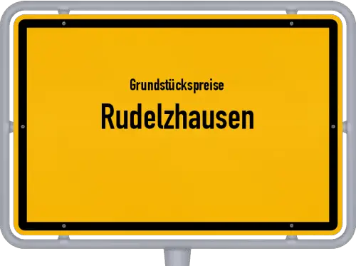 Grundstückspreise Rudelzhausen - Ortsschild von Rudelzhausen