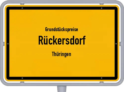 Grundstückspreise Rückersdorf (Thüringen) - Ortsschild von Rückersdorf (Thüringen)