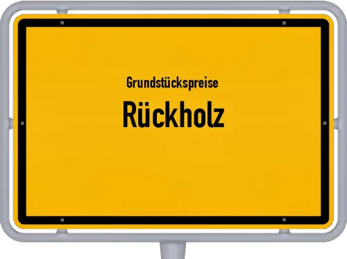 Grundstückspreise Rückholz - Ortsschild von Rückholz