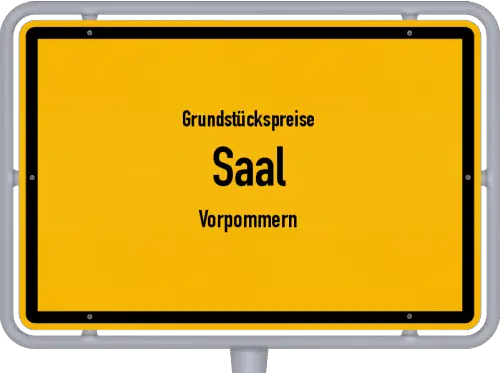 Grundstückspreise Saal (Vorpommern) - Ortsschild von Saal (Vorpommern)