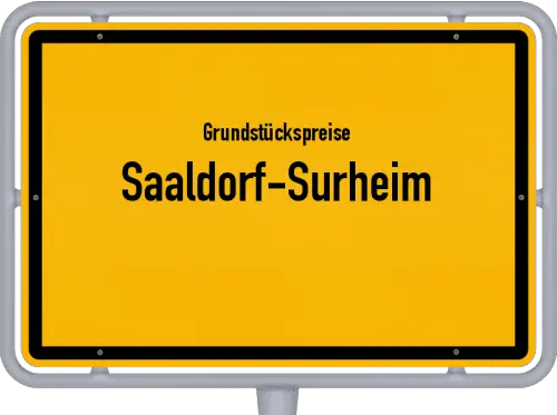 Grundstückspreise Saaldorf-Surheim - Ortsschild von Saaldorf-Surheim