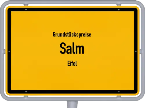 Grundstückspreise Salm (Eifel) - Ortsschild von Salm (Eifel)