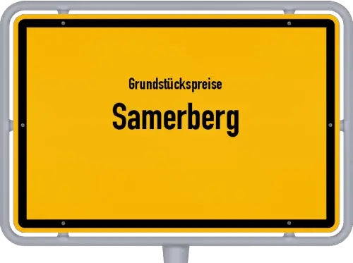 Grundstückspreise Samerberg - Ortsschild von Samerberg