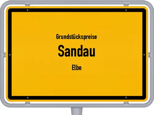 Grundstückspreise Sandau (Elbe) - Ortsschild von Sandau (Elbe)