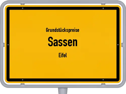 Grundstückspreise Sassen (Eifel) - Ortsschild von Sassen (Eifel)