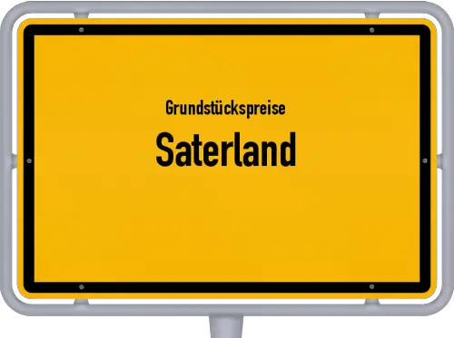 Grundstückspreise Saterland - Ortsschild von Saterland