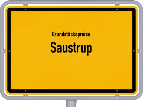Grundstückspreise Saustrup - Ortsschild von Saustrup