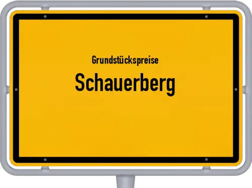 Grundstückspreise Schauerberg - Ortsschild von Schauerberg