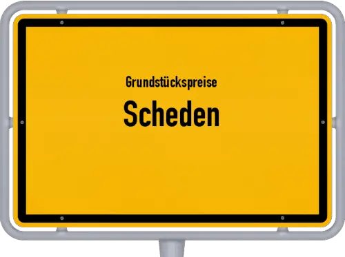 Grundstückspreise Scheden - Ortsschild von Scheden