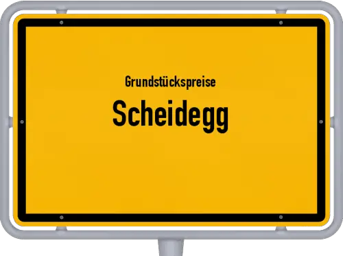 Grundstückspreise Scheidegg - Ortsschild von Scheidegg