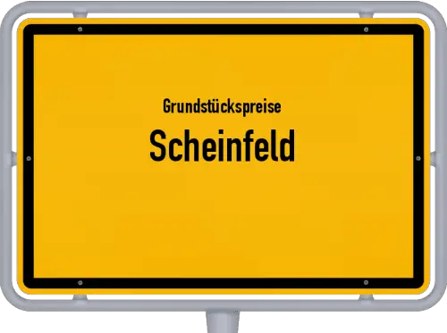 Grundstückspreise Scheinfeld - Ortsschild von Scheinfeld