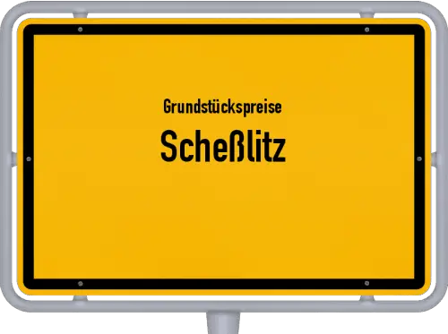 Grundstückspreise Scheßlitz - Ortsschild von Scheßlitz