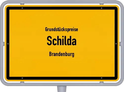 Grundstückspreise Schilda (Brandenburg) - Ortsschild von Schilda (Brandenburg)
