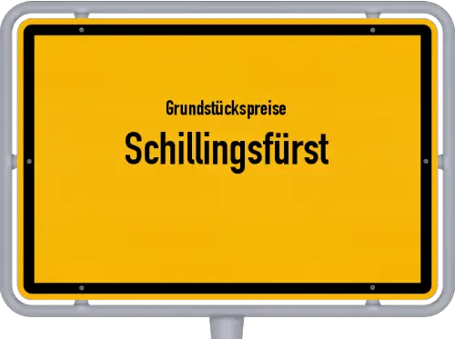 Grundstückspreise Schillingsfürst - Ortsschild von Schillingsfürst
