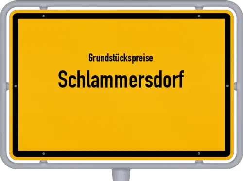 Grundstückspreise Schlammersdorf - Ortsschild von Schlammersdorf