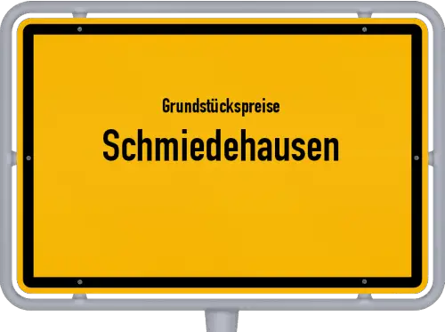 Grundstückspreise Schmiedehausen - Ortsschild von Schmiedehausen