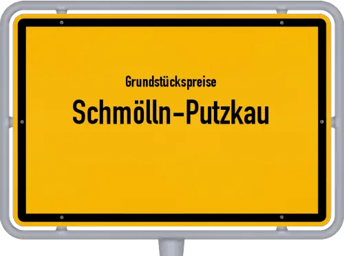Grundstückspreise Schmölln-Putzkau - Ortsschild von Schmölln-Putzkau